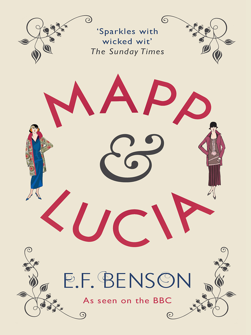 Title details for Mapp and Lucia by E.F. Benson - Available